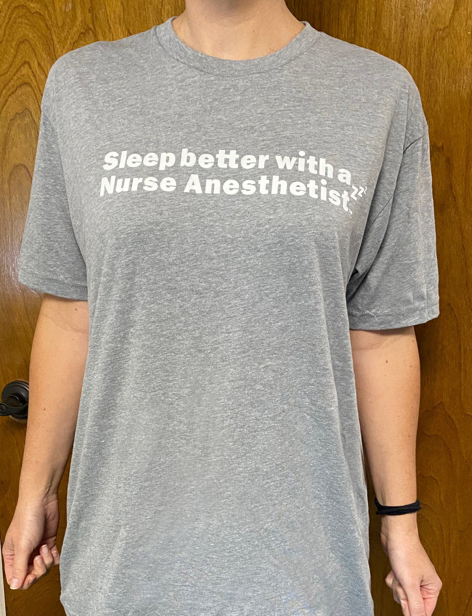 Sleep better with a Nurse Anesthetists T-Shirt / Grey